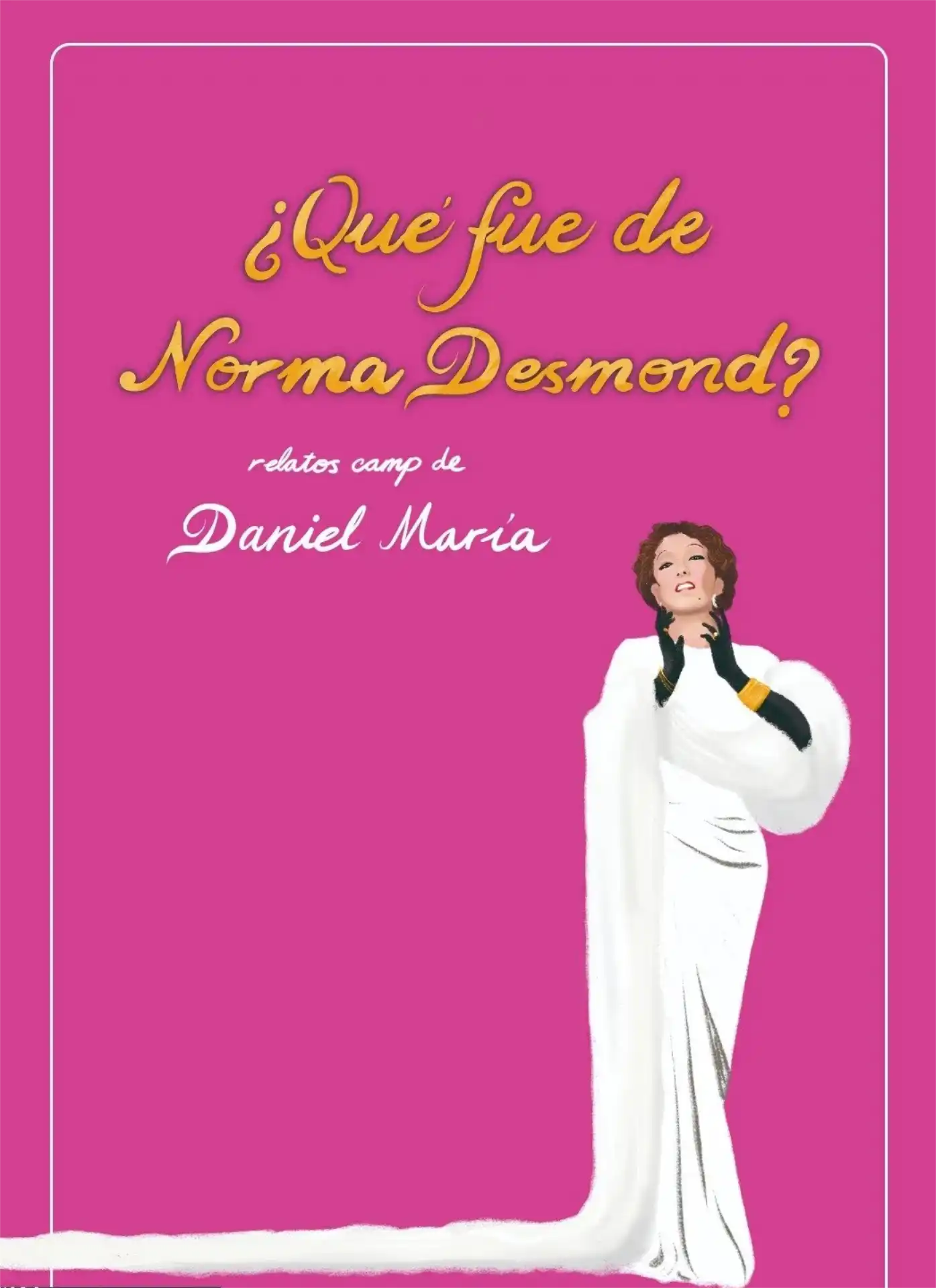 ¿Qué fue de Norma Desmond? – Daniel María y Mare Cabrera