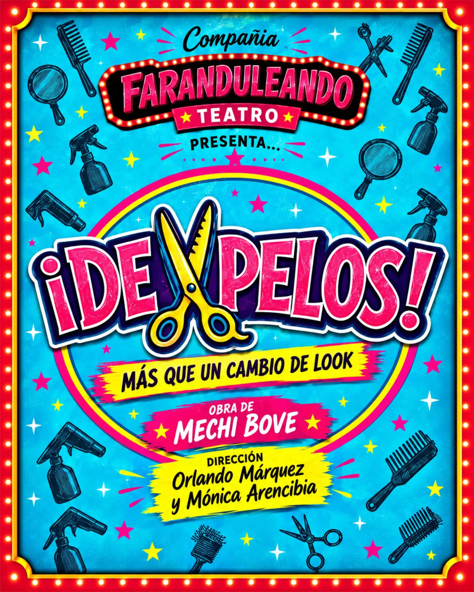¡De Pelos, más que un cambio de look! – Faranduleando Teatro